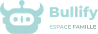 Bullify Espace Famille