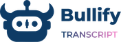 Bullify Transcript
